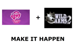 Size: 1337x796 | Tagged: safe, g4, all caps, exploitable meme, make it happen, meme, meta, my little pony logo, wild arms, wild arms 2, wild arms second ignition