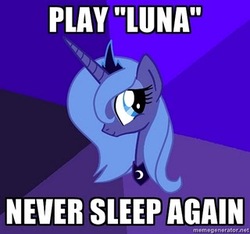 Size: 320x299 | Tagged: safe, princess luna, pony, luna game, g4, advice meme, caption, creepypasta, exploitable meme, female, image macro, meme, s1 luna, solo, text