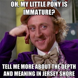 Size: 250x250 | Tagged: safe, human, all caps, barely pony related, condescending wonka, gene wilder, image macro, impact font, irl, jersey shore (tv series), meme, meta, photo, roald dahl, willy wonka, willy wonka and the chocolate factory