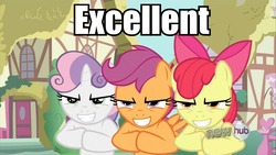 Size: 960x540 | Tagged: safe, apple bloom, scootaloo, sweetie belle, g4, one bad apple, caption, evil, excellent, image macro