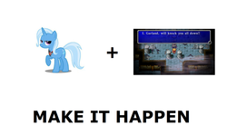 Size: 1337x796 | Tagged: safe, trixie, g4, all caps, exploitable meme, final fantasy, final fantasy i, garland, make it happen, meme, meta