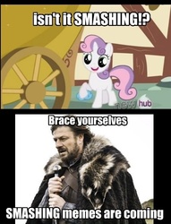 Size: 450x588 | Tagged: safe, sweetie belle, g4, brace yourselves, game of thrones, meme, smashing