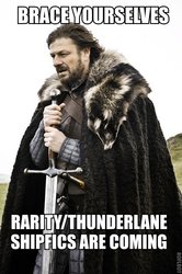 Size: 426x640 | Tagged: safe, rarity, thunderlane, g4, wonderbolts academy, brace yourselves, female, game of thrones, image macro, male, meme, ship:rarilane, shipping, straight