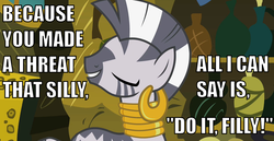 Size: 1260x650 | Tagged: safe, zecora, zebra, g4, caption, do it filly, image macro, reaction image, zecora's hut