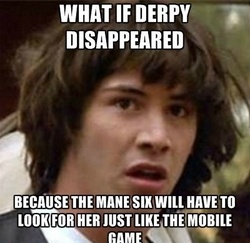 Size: 400x388 | Tagged: safe, gameloft, derpy hooves, pegasus, pony, g4, conspiracy keanu, exploitable meme, female, image macro, mare, meme