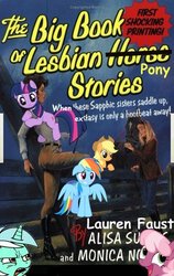 Size: 400x631 | Tagged: safe, edit, applejack, cheerilee, lyra heartstrings, rainbow dash, twilight sparkle, earth pony, pony, g4, applestare, awesome face, comic sans, ew gay, lesbian horse stories, the big book of lesbian horse stories, wingboner