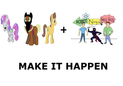 Size: 1122x786 | Tagged: safe, caramel, meadow song, sweetie belle, human, pony, robot, robot pony, unicorn, g4, all caps, blade, cutie mark, exploitable meme, female, filly, foal, hooves, horn, image macro, make it happen, male, man, meme, meta, robot ninja and gay guy, simple background, stallion, sweetie bot, sword, text, weapon, white background