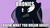 Size: 500x281 | Tagged: safe, edit, edited screencap, screencap, princess luna, g4, luna eclipsed, my little pony: friendship is magic, angry, bronybait, image macro, oh no, text