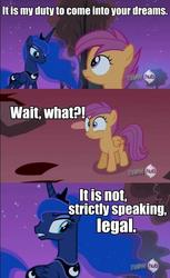 Size: 527x860 | Tagged: safe, edit, edited screencap, screencap, princess luna, scootaloo, alicorn, pegasus, pony, g4, sleepless in ponyville, caption, dream walker luna, female, filly, impact font, inception, mare, movie reference, wait what