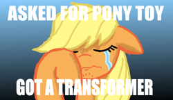 Size: 799x460 | Tagged: safe, artist:equinox23, applejack, earth pony, pony, g4, clash of hasbro's titans, crying, eyes closed, female, floppy ears, image macro, in-universe pegasister, mare, meme, solo, toy, transformers