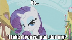 Size: 853x480 | Tagged: safe, edit, edited screencap, screencap, rarity, pony, unicorn, g4, female, image macro, mare, smiling, smirk, solo, u mad