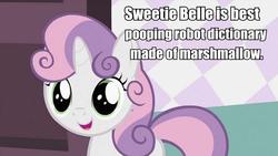 Size: 801x451 | Tagged: safe, edit, edited screencap, screencap, sweetie belle, pony, unicorn, g4, dictionary belle, female, filly, image macro, solo, sweetie belle is a marshmallow too, sweetie bot