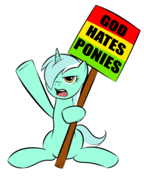 Size: 778x954 | Tagged: safe, artist:kloudmutt, lyra heartstrings, pony, unicorn, g4, angry, boomerang bigot, female, god, mare, parody, sign, simple background, sitting, solo, transparent background, westboro baptist church