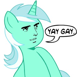 Size: 945x945 | Tagged: safe, edit, lyra heartstrings, pony, g4, crossing the memes, ew gay, hilarious in hindsight, implied lesbian, male, meme, solo, subverted meme, yaranaika, yes gay