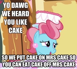 Size: 513x464 | Tagged: safe, cup cake, g4, cake, caption, funny, image macro, pun, text, xzibit, yo dawg