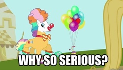 Size: 619x353 | Tagged: safe, edit, edited screencap, screencap, big top, earth pony, pony, g4, hearts and hooves day (episode), my little pony: friendship is magic, balloon, batman, caption, clown, the dark knight, the joker, why so serious?