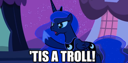 Size: 625x311 | Tagged: safe, princess luna, g4, image macro, reaction image, troll