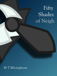 Size: 750x1000 | Tagged: safe, artist:micthemicrophone, 50 shades of neigh, fifty shades of grey, parody