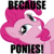 Size: 600x600 | Tagged: safe, pinkie pie, earth pony, pony, g4, because ponies, caption, female, image macro, reaction image, simple background, solo, transparent background