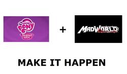 Size: 1336x776 | Tagged: safe, g4, all caps, exploitable meme, madworld, make it happen, meme, meta, my little pony logo