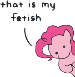Size: 500x518 | Tagged: artist needed, safe, pinkie pie, earth pony, pony, g4, dialogue, female, meme, simple background, solo, that is my fetish, transparent background