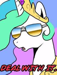 Size: 318x421 | Tagged: safe, artist:madmax, princess celestia, pony, g4, deal with it, female, meme, parody, reaction image, solo, sunglasses