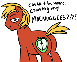 Size: 897x723 | Tagged: safe, artist:ghost, big macintosh, earth pony, pony, g4, big backintosh, butt, freckles, looking at you, looking back, male, mcnuggies, meme, misspelling, plot, ponified meme, simple background, smiling, smirk, solo, stallion, white background, wide eyes