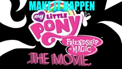 Size: 1100x624 | Tagged: safe, g4, my little pony: the movie, exploitable meme, hilarious in hindsight, it happened, it's happening, logo, make it happen, meme, movie, my little pony logo, no pony