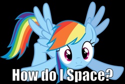 Size: 800x540 | Tagged: safe, rainbow dash, g4, female, image macro, solo, this will end in space