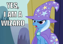 Size: 517x360 | Tagged: safe, edit, edited screencap, screencap, trixie, pony, unicorn, g4, are you a wizard, cape, caption, clothes, female, hat, mare, reaction image, solo, text, trixie's cape, trixie's hat, wizard, wizard hat