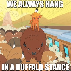 Size: 720x720 | Tagged: safe, edit, edited screencap, screencap, little strongheart, bison, buffalo, g4, over a barrel, badass, badass adorable, buffalo stance, caption, cropped, cute, duo focus, female, herd, image macro, lyrics, neneh cherry, running, song reference, standing on back, train, unnamed buffalo, unnamed character, wagon