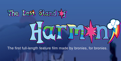 Size: 697x351 | Tagged: dead source, safe, brony, last stand of harmony, logo, movie, poniverse, trailer, website