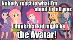Size: 631x345 | Tagged: safe, edit, edited screencap, screencap, applejack, fluttershy, pinkie pie, rainbow dash, rarity, equestria girls, g4, my little pony equestria girls, avatar the last airbender, image macro, meme, pinkie has a crazy idea, the cave of two lovers