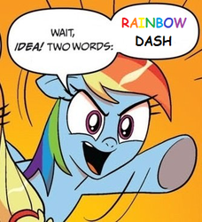 Size: 334x366 | Tagged: safe, rainbow dash, g4, captain obvious, comic sans, exploitable meme, meme, narcissism, rainbow text, shaped like itself, two words meme