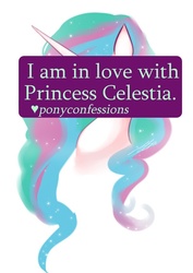 Size: 500x708 | Tagged: safe, princess celestia, g4, female, love, pony confessions, solo, text