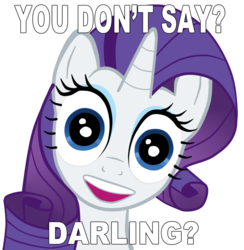 Size: 883x905 | Tagged: safe, artist:halcoon-145, rarity, g4, faic, female, image macro, laina, meme, overly attached girlfriend, solo, text, you don't say