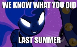 Size: 500x303 | Tagged: safe, edit, edited screencap, screencap, princess luna, twilight sparkle, g4, luna eclipsed, angry, clothes, cosplay, costume, duo, i know what you did last summer, image macro, meme, nightmare night costume, quote, star swirl the bearded costume, twilight the bearded