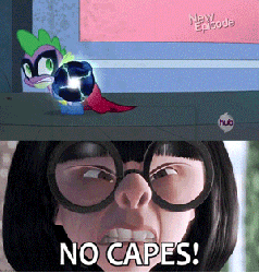 Size: 300x314 | Tagged: safe, spike, dragon, human, g4, power ponies (episode), season 4, animated, cape, clothes, edna mode, humdrum costume, meme, no capes, power ponies, superhero, the incredibles