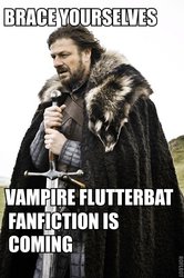 Size: 426x640 | Tagged: safe, human, bats!, g4, barely pony related, brace yourselves, eddard stark, fanfic, flutterbat, game of thrones, irl, irl human, ned stark, photo, text