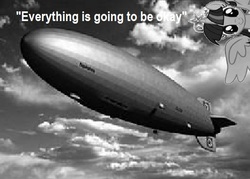 Size: 594x425 | Tagged: safe, edit, twilight sparkle, alicorn, pony, g4, airship, disaster, everything is going to be ok, everything is ruined, female, hindenburg, image macro, mare, quote, rigid airship, twilight sparkle (alicorn)