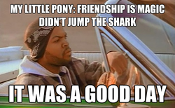 Size: 500x308 | Tagged: safe, g4, ice cube (rapper), image macro, it was a good day