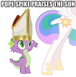 Size: 625x628 | Tagged: safe, princess celestia, spike, dragon, pony, g4, image macro, male, pope, praise the sun, sunbutt, the spike pope