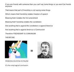 Size: 712x702 | Tagged: safe, princess celestia, human, g4, communism, comparison, friendship, hilarious in hindsight, insane troll logic, josef stalin, logic, text, united states