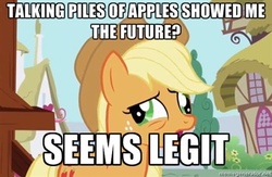 Size: 400x260 | Tagged: safe, applejack, g4, image macro, seems legit