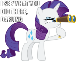 Size: 990x800 | Tagged: safe, artist:vladimirmacholzraum, rarity, pony, unicorn, g4, binoculars, darling, female, hoof hold, i see what you did there, image macro, impact font, mare, meme, opera glasses, reaction image, simple background, solo, transparent background