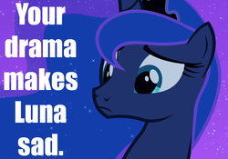 Size: 1000x700 | Tagged: safe, princess luna, g4, caption, drama, image macro, reaction image, sad