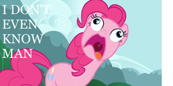 Size: 1594x800 | Tagged: safe, pinkie pie, earth pony, pony, g4, female, i don't even know, image macro, mare, meme, open mouth, pinkie frogmouth, reaction image, solo
