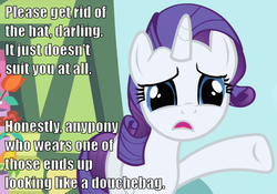 Size: 1000x700 | Tagged: safe, rarity, g4, advice, brony, darling, douchebag, fashion, fedora shaming, hat, image macro, meta, tilby