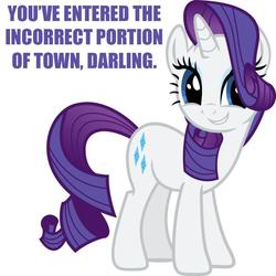 Size: 800x800 | Tagged: safe, rarity, pony, g4, image macro, solo, wrong neighborhood