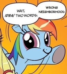 Size: 334x366 | Tagged: safe, idw, rainbow dash, g4, crossing the memes, exploitable meme, meme, memeception, twiface, two words meme, wrong neighborhood